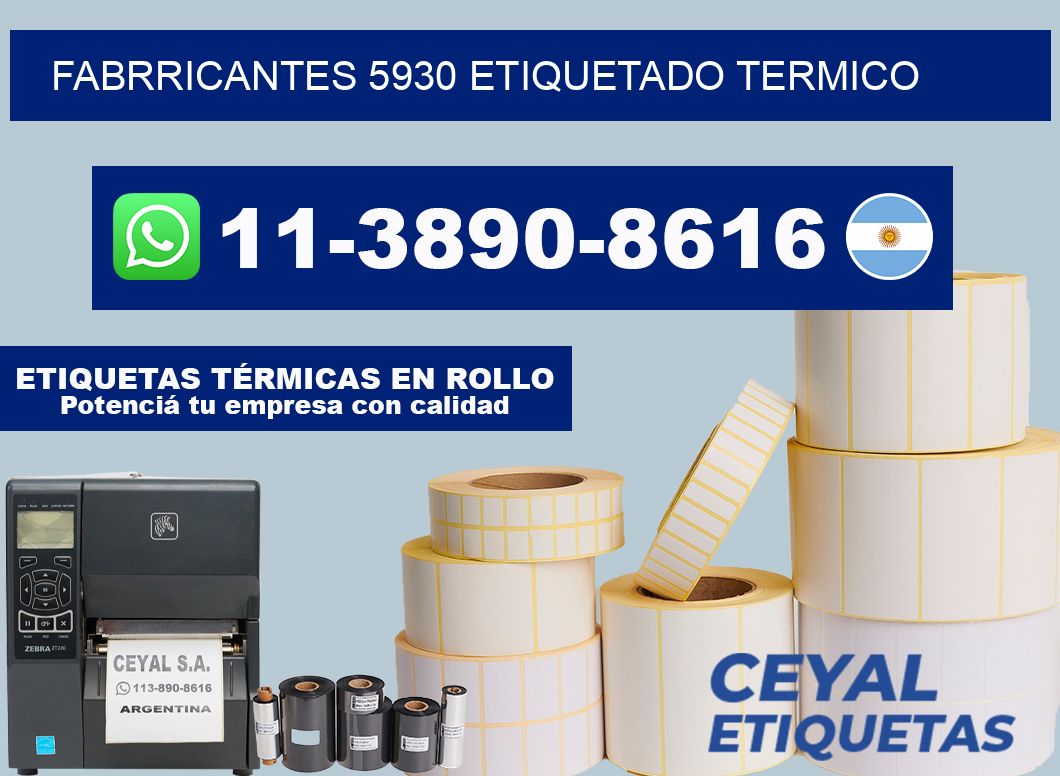 FABRRICANTES 5930 ETIQUETADO TERMICO