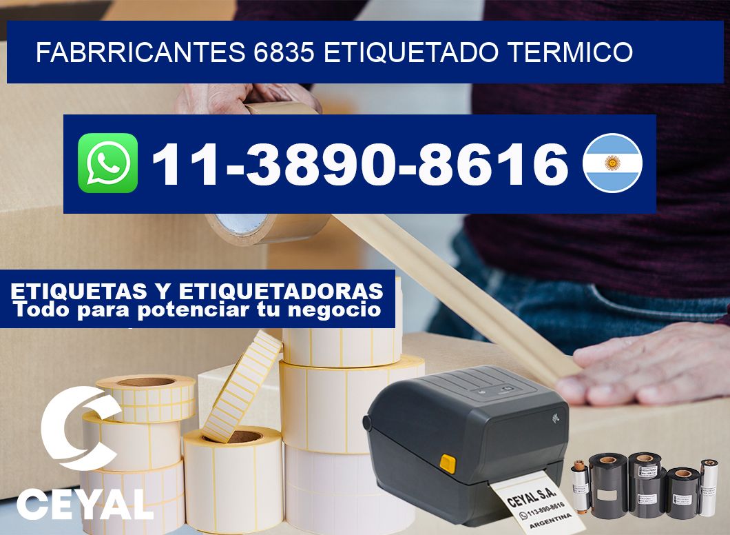 FABRRICANTES 6835 ETIQUETADO TERMICO