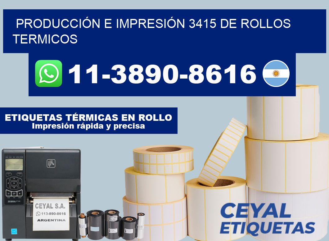 PRODUCCIÓN E IMPRESIÓN 3415 DE ROLLOS TERMICOS