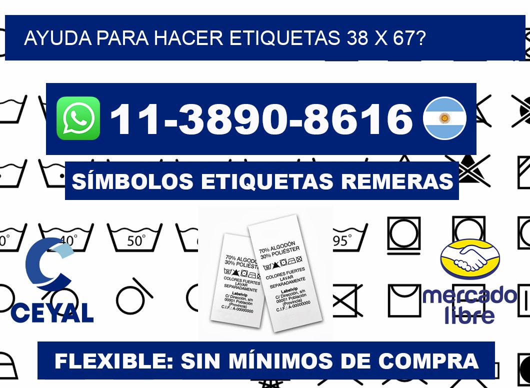 ayuda para hacer etiquetas 38 x 67?