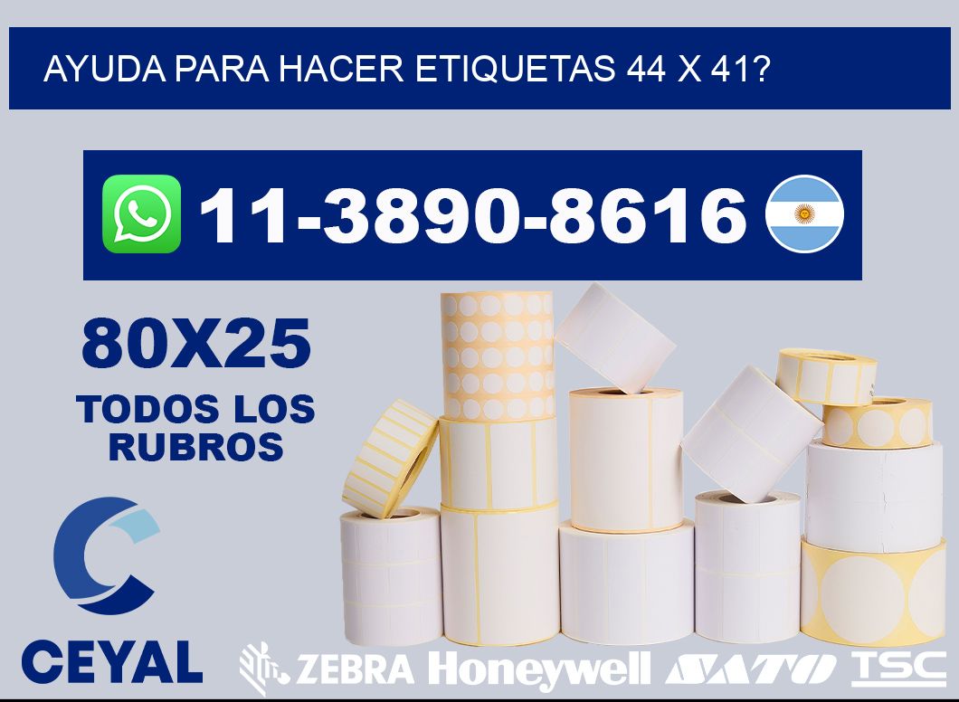 ayuda para hacer etiquetas 44 x 41?