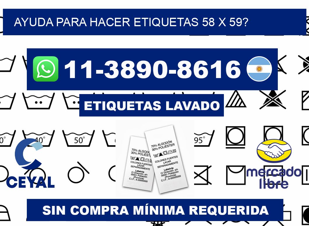 ayuda para hacer etiquetas 58 x 59?