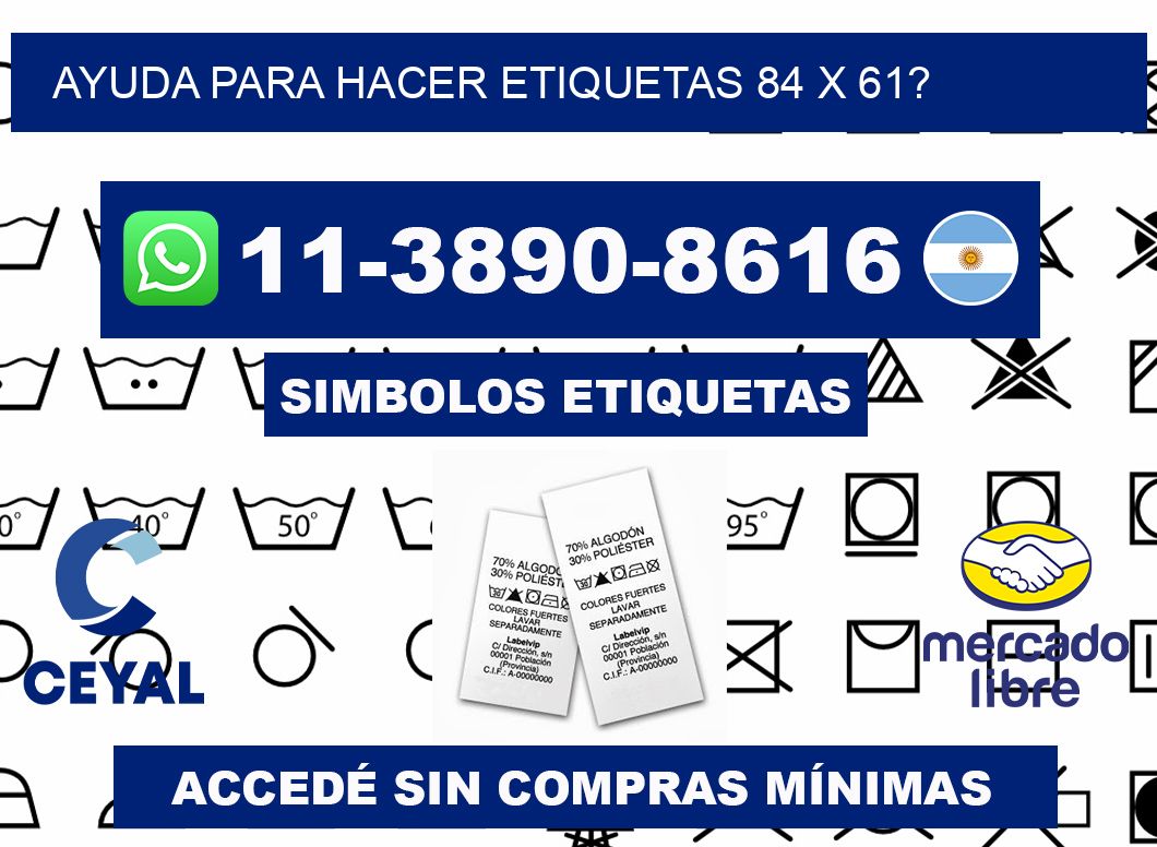ayuda para hacer etiquetas 84 x 61?