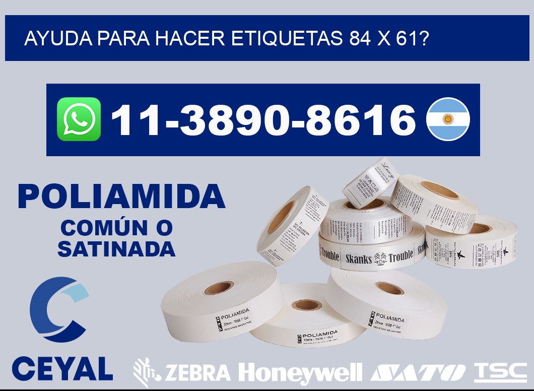 ayuda para hacer etiquetas 84 x 61?