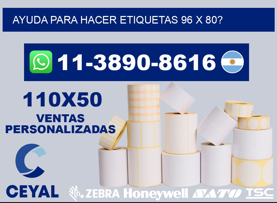 ayuda para hacer etiquetas 96 x 80?