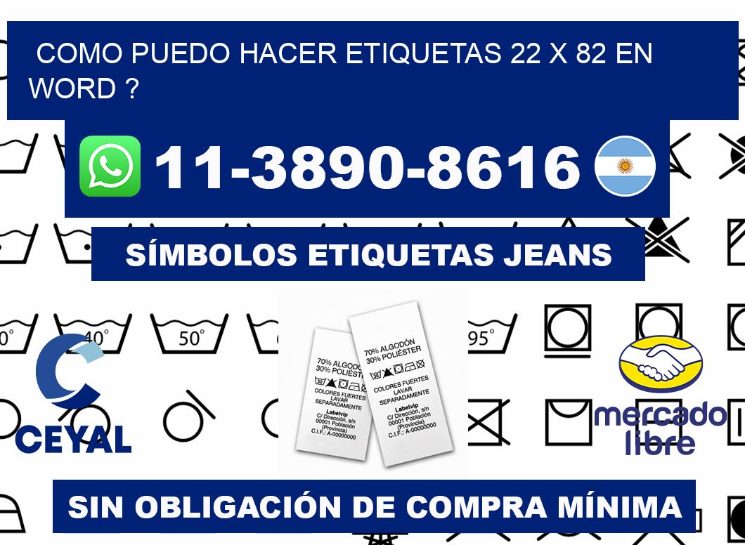 como puedo hacer etiquetas 22 x 82 en word ?