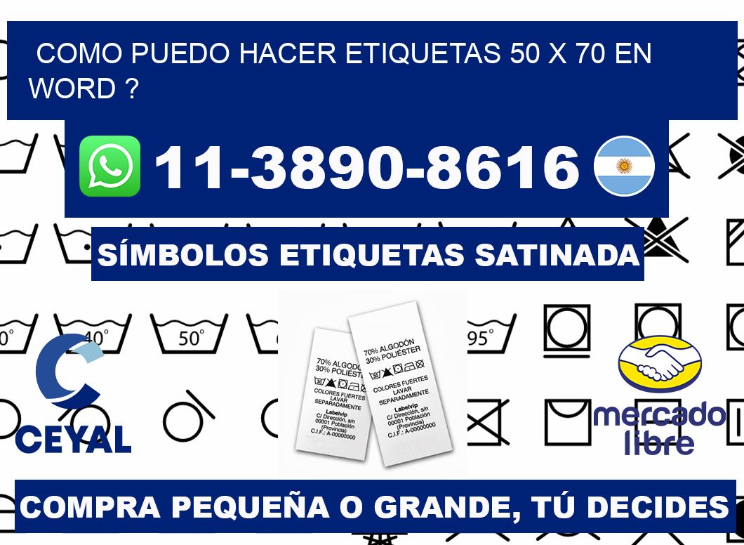 como puedo hacer etiquetas 50 x 70 en word ?