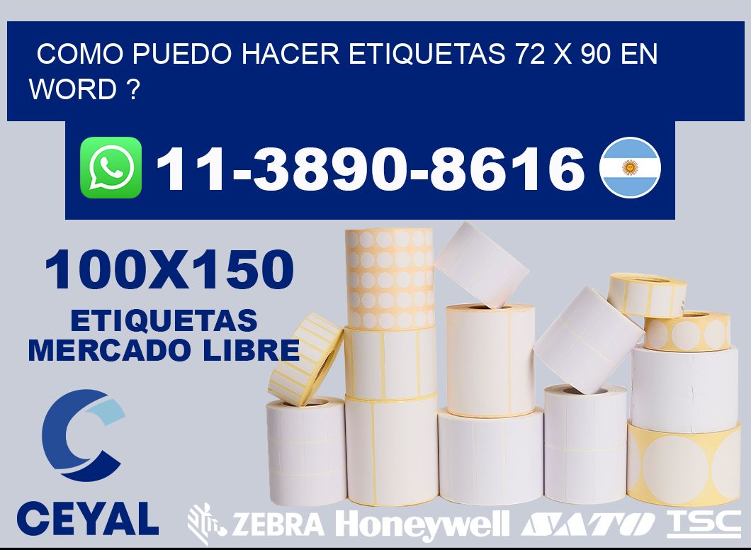 como puedo hacer etiquetas 72 x 90 en word ?