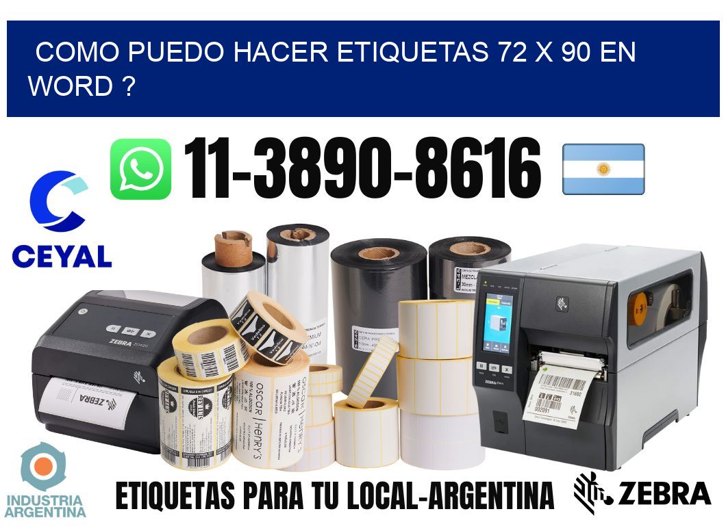 como puedo hacer etiquetas 72 x 90 en word ?