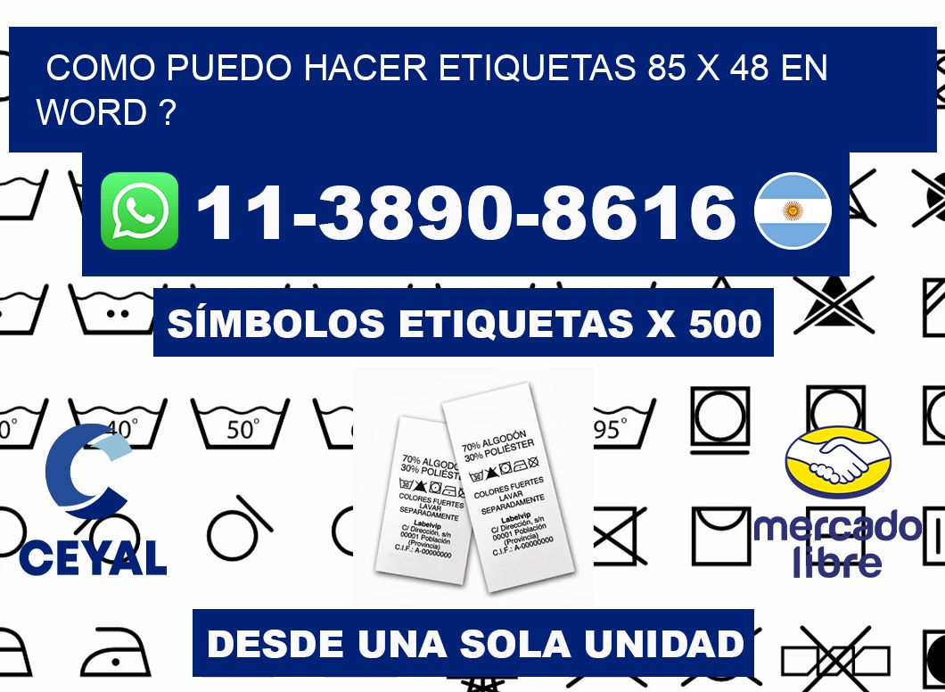 como puedo hacer etiquetas 85 x 48 en word ?