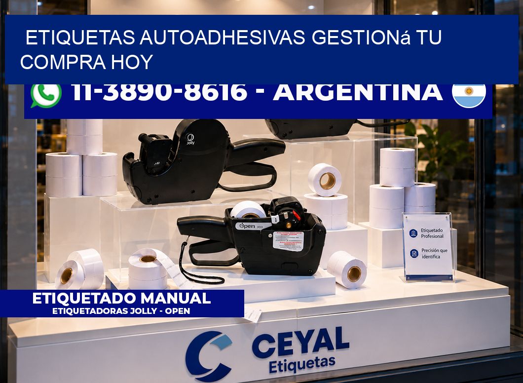 ETIQUETAS AUTOADHESIVAS Gestioná tu compra hoy