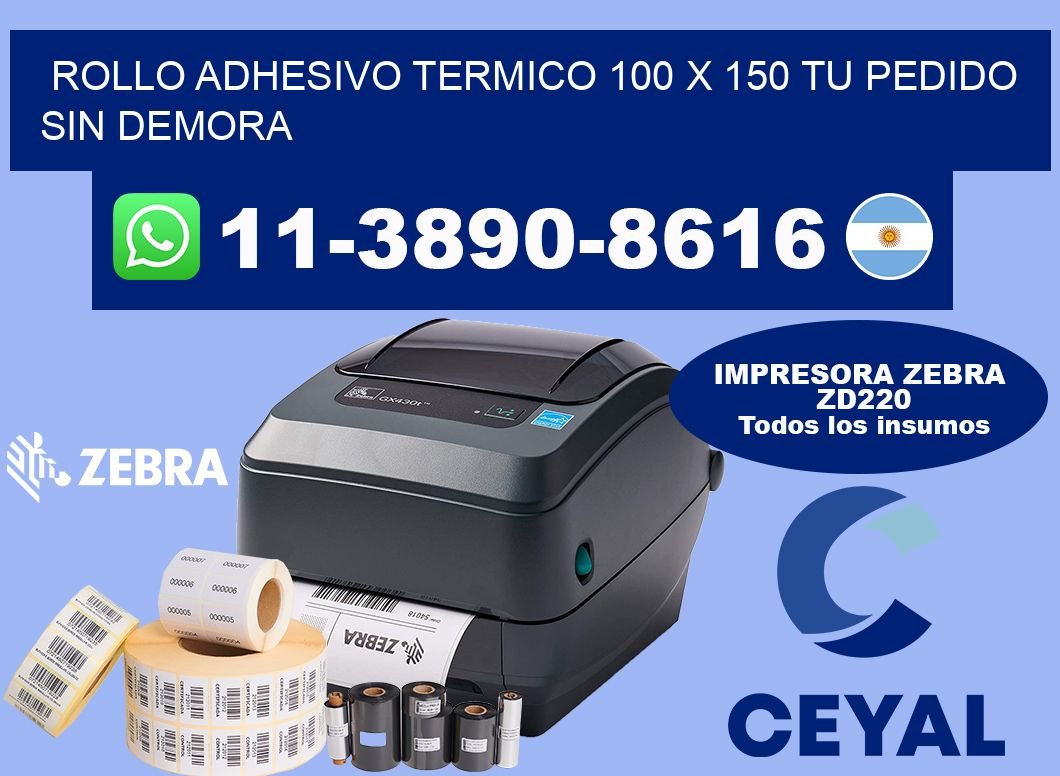 ROLLO ADHESIVO TERMICO 100 X 150 Tu pedido sin demora