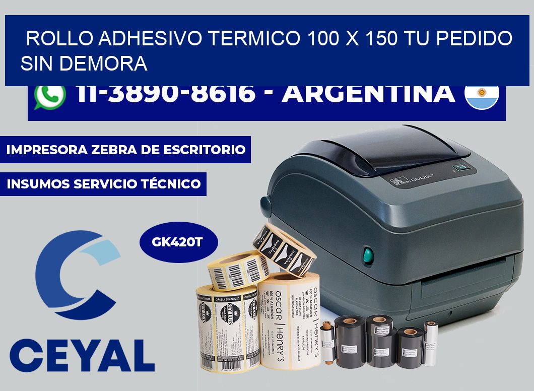 ROLLO ADHESIVO TERMICO 100 X 150 Tu pedido sin demora