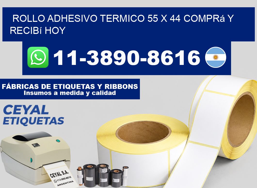 ROLLO ADHESIVO TERMICO 55 x 44 Comprá y recibí hoy