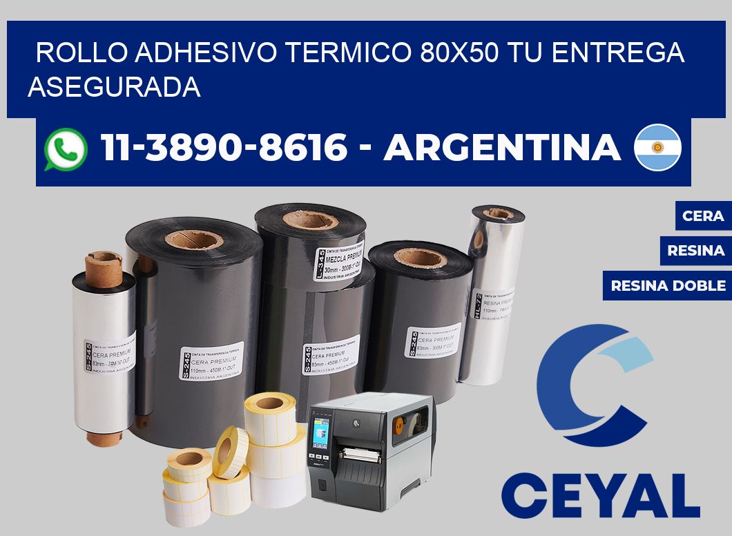 ROLLO ADHESIVO TERMICO 80x50 Tu entrega asegurada