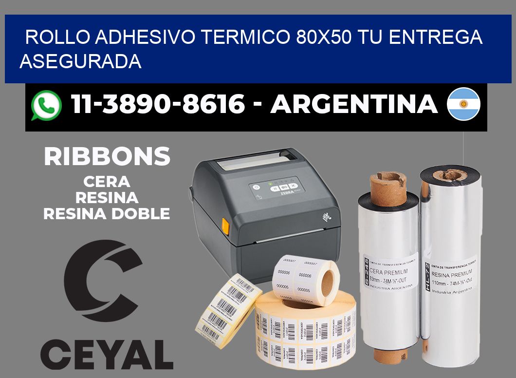 ROLLO ADHESIVO TERMICO 80x50 Tu entrega asegurada