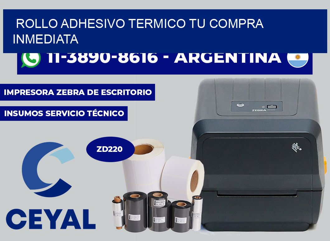ROLLO ADHESIVO TERMICO Tu compra inmediata