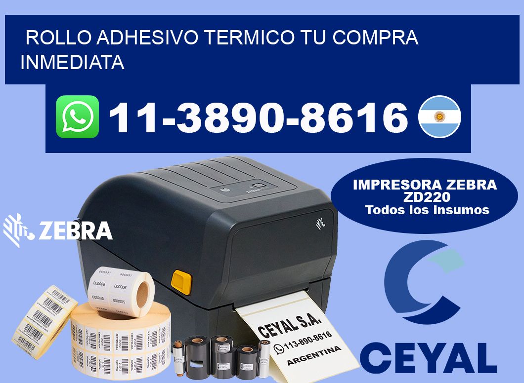 ROLLO ADHESIVO TERMICO Tu compra inmediata