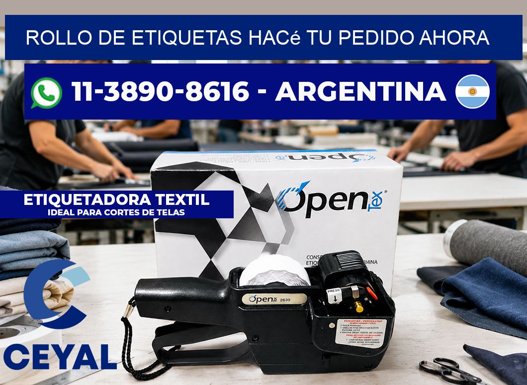 ROLLO DE ETIQUETAS Hacé tu pedido ahora
