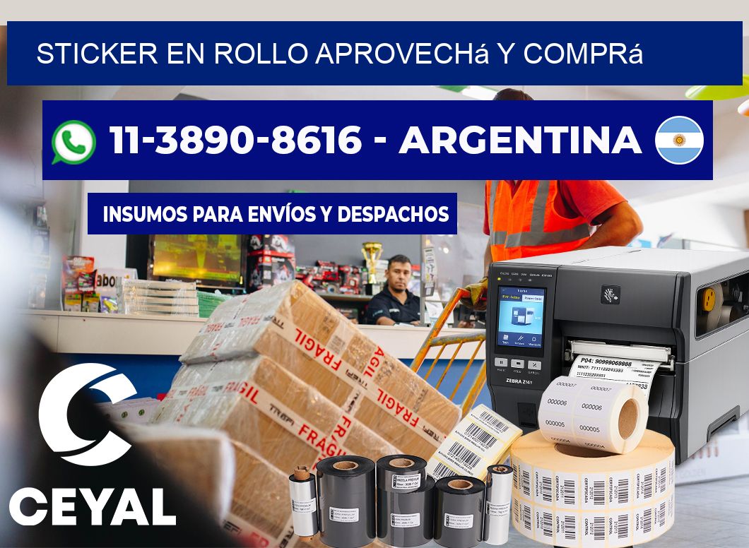 STICKER EN ROLLO Aprovechá y comprá