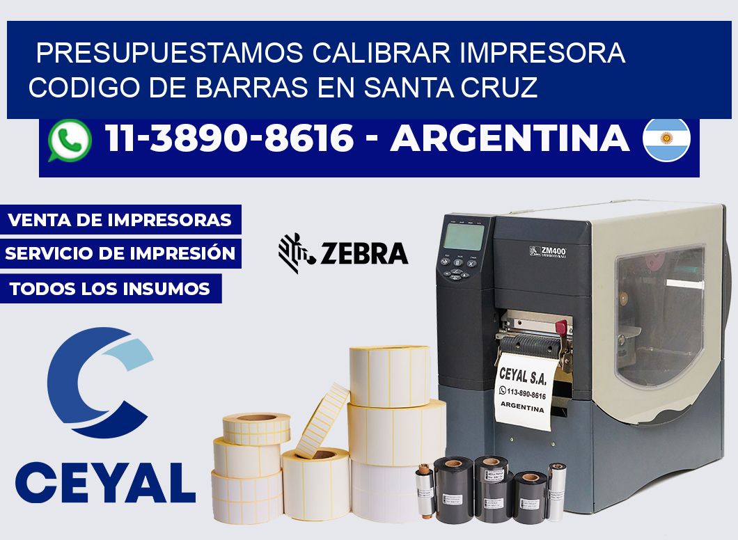 presupuestamos calibrar impresora codigo de barras en Santa Cruz