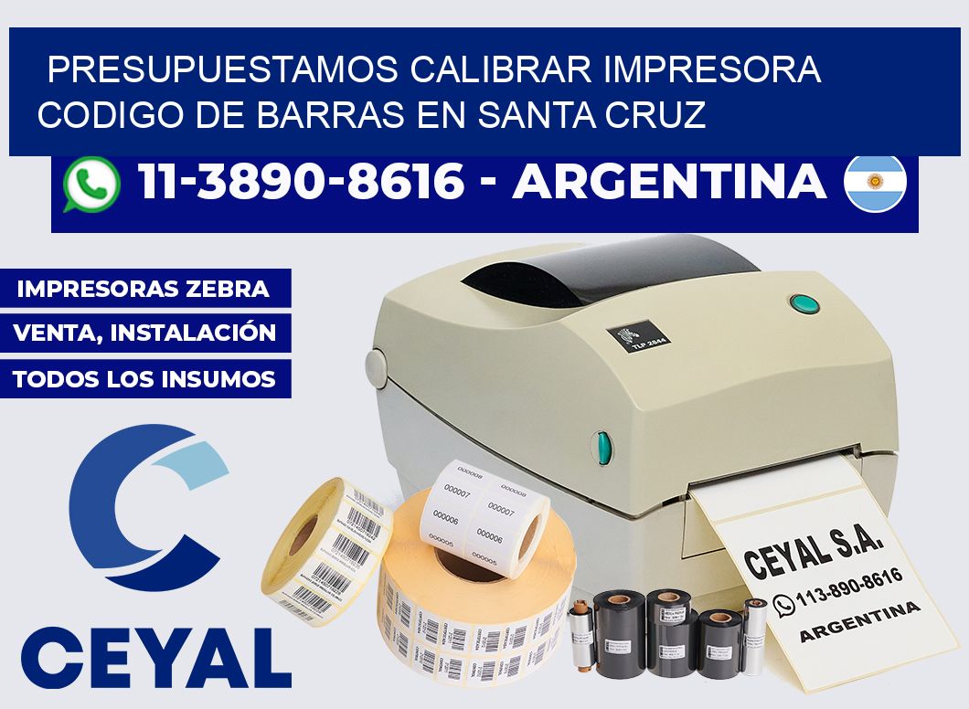 presupuestamos calibrar impresora codigo de barras en Santa Cruz