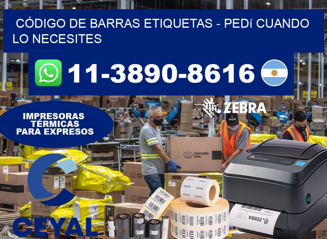 CÓDIGO DE BARRAS ETIQUETAS - Pedí cuando lo necesites