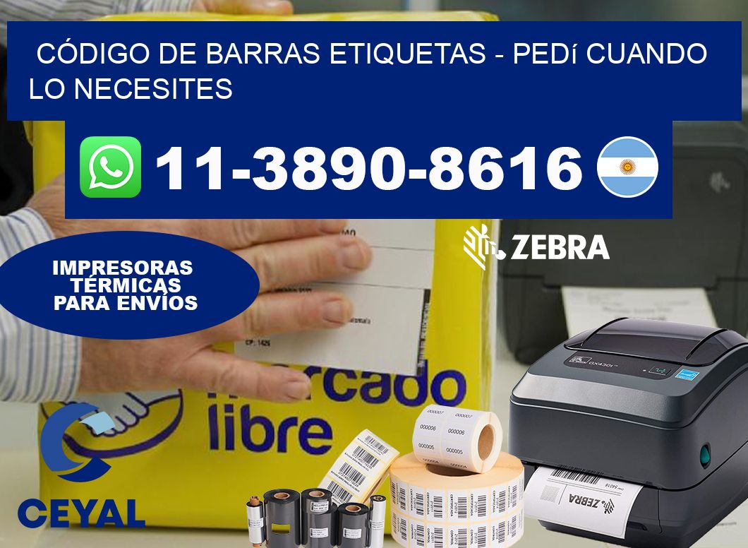 CÓDIGO DE BARRAS ETIQUETAS – Pedí cuando lo necesites