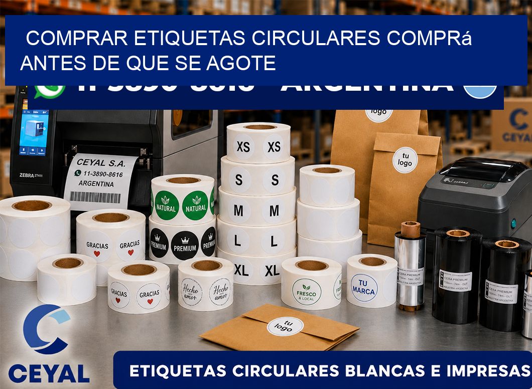 COMPRAR ETIQUETAS CIRCULARES Comprá antes de que se agote