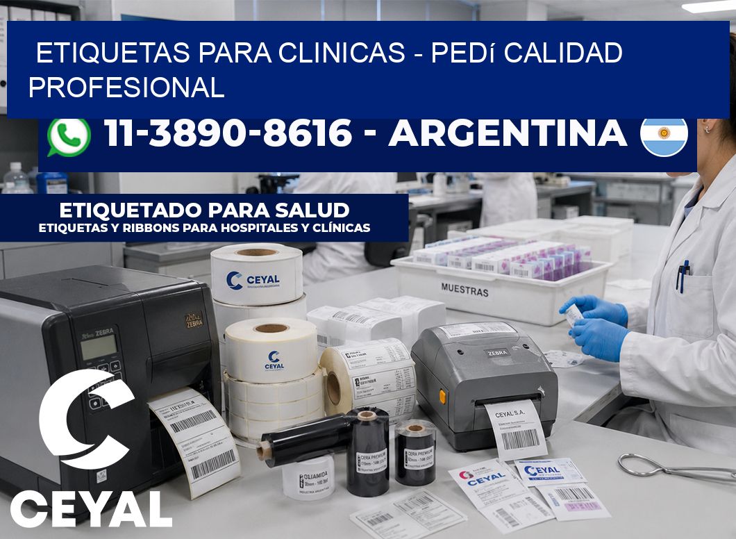 ETIQUETAS PARA CLINICAS - Pedí calidad profesional
