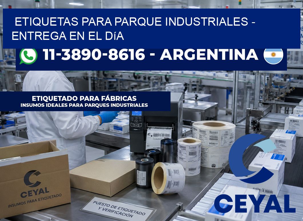 ETIQUETAS PARA PARQUE INDUSTRIALES - Entrega en el día