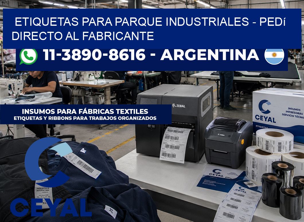ETIQUETAS PARA PARQUE INDUSTRIALES – Pedí directo al fabricante