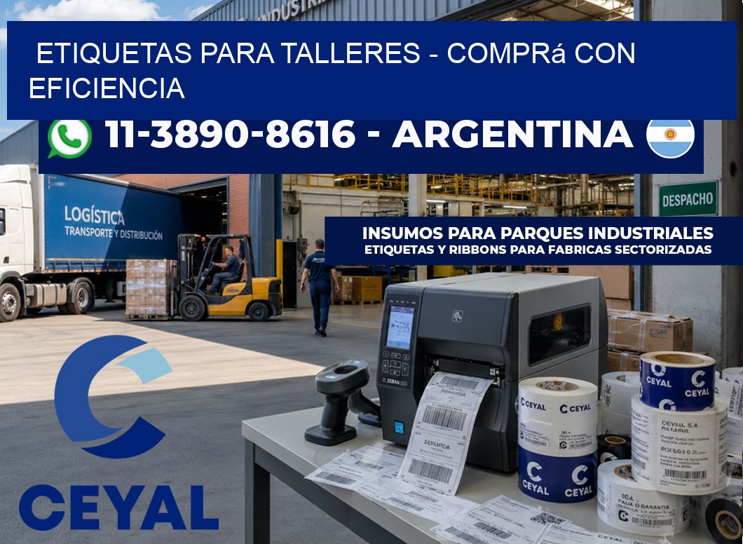 ETIQUETAS PARA TALLERES - Comprá con eficiencia