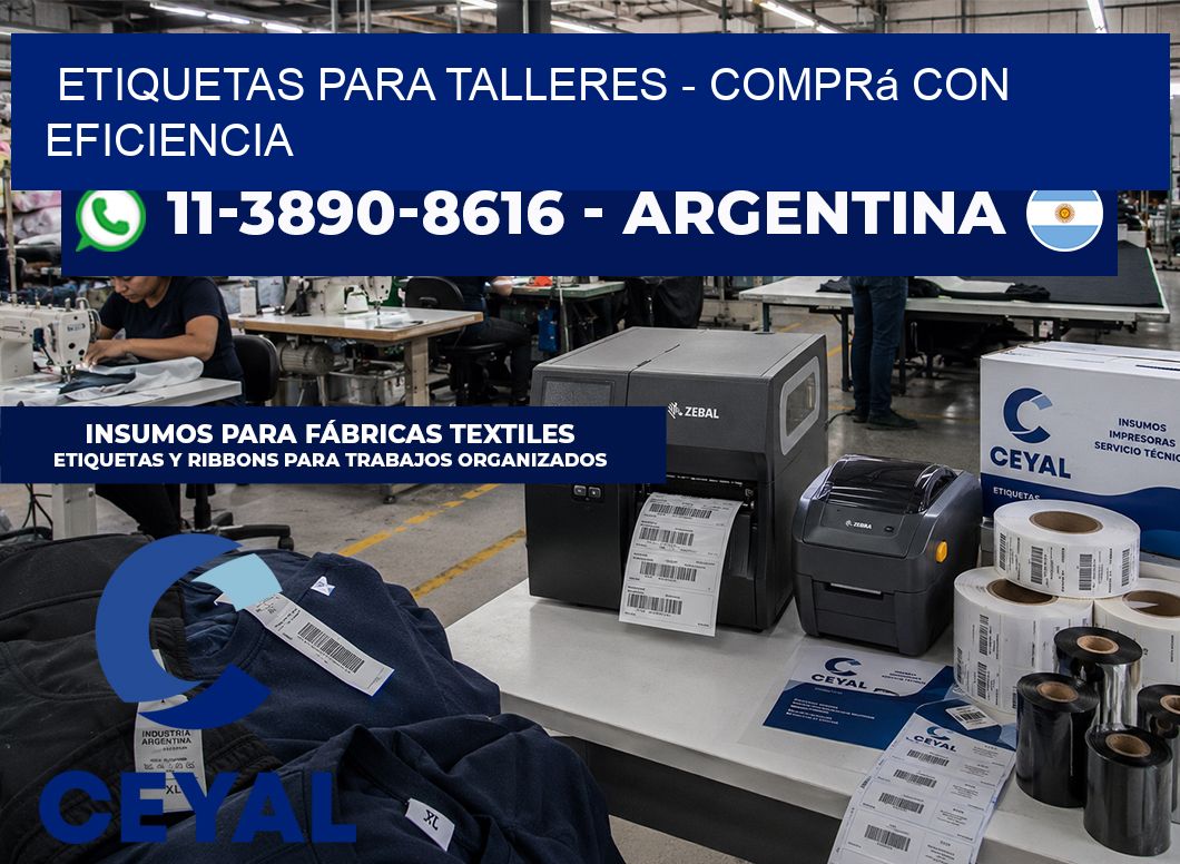ETIQUETAS PARA TALLERES - Comprá con eficiencia