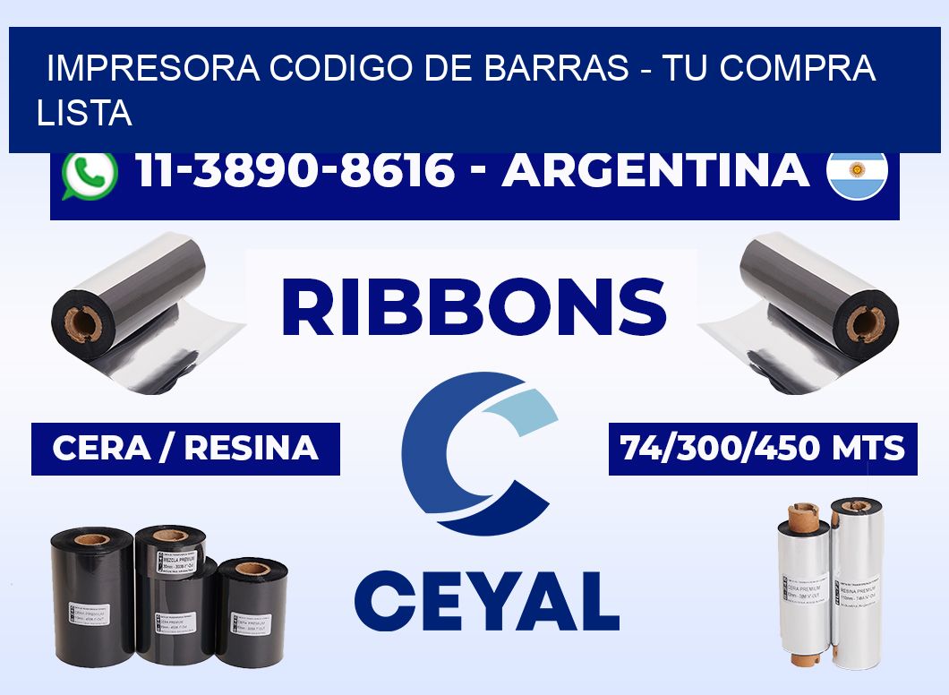 IMPRESORA CODIGO DE BARRAS - Tu compra lista