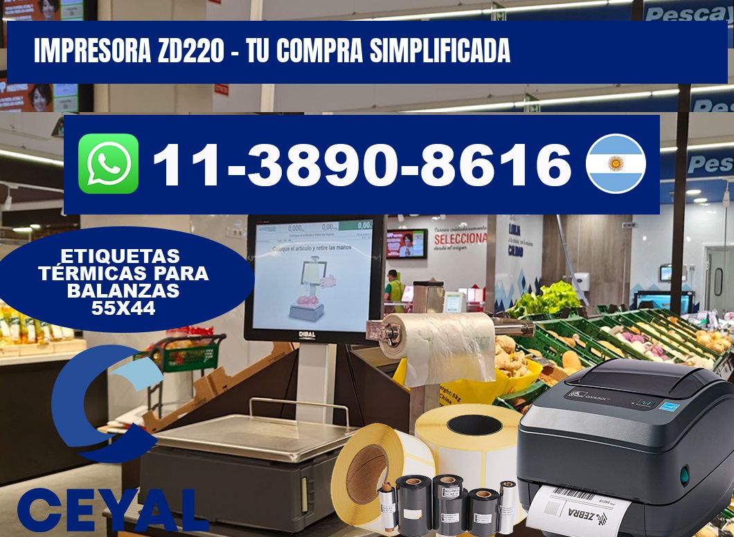 IMPRESORA ZD220 - Tu compra simplificada