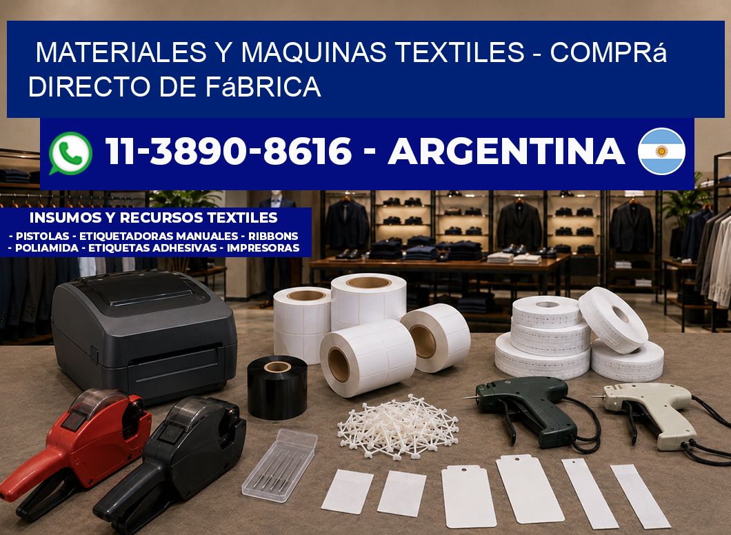 MATERIALES Y MAQUINAS TEXTILES - Comprá directo de fábrica