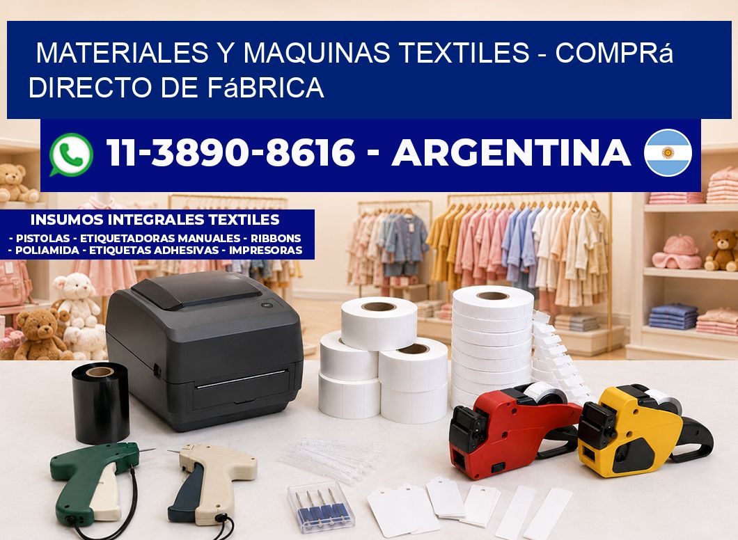 MATERIALES Y MAQUINAS TEXTILES - Comprá directo de fábrica