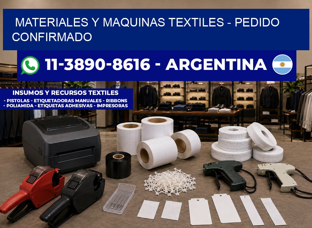 MATERIALES Y MAQUINAS TEXTILES - Pedido confirmado