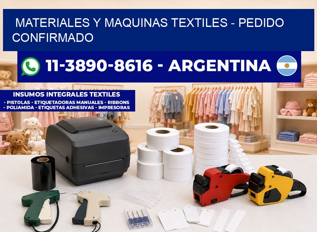 MATERIALES Y MAQUINAS TEXTILES - Pedido confirmado