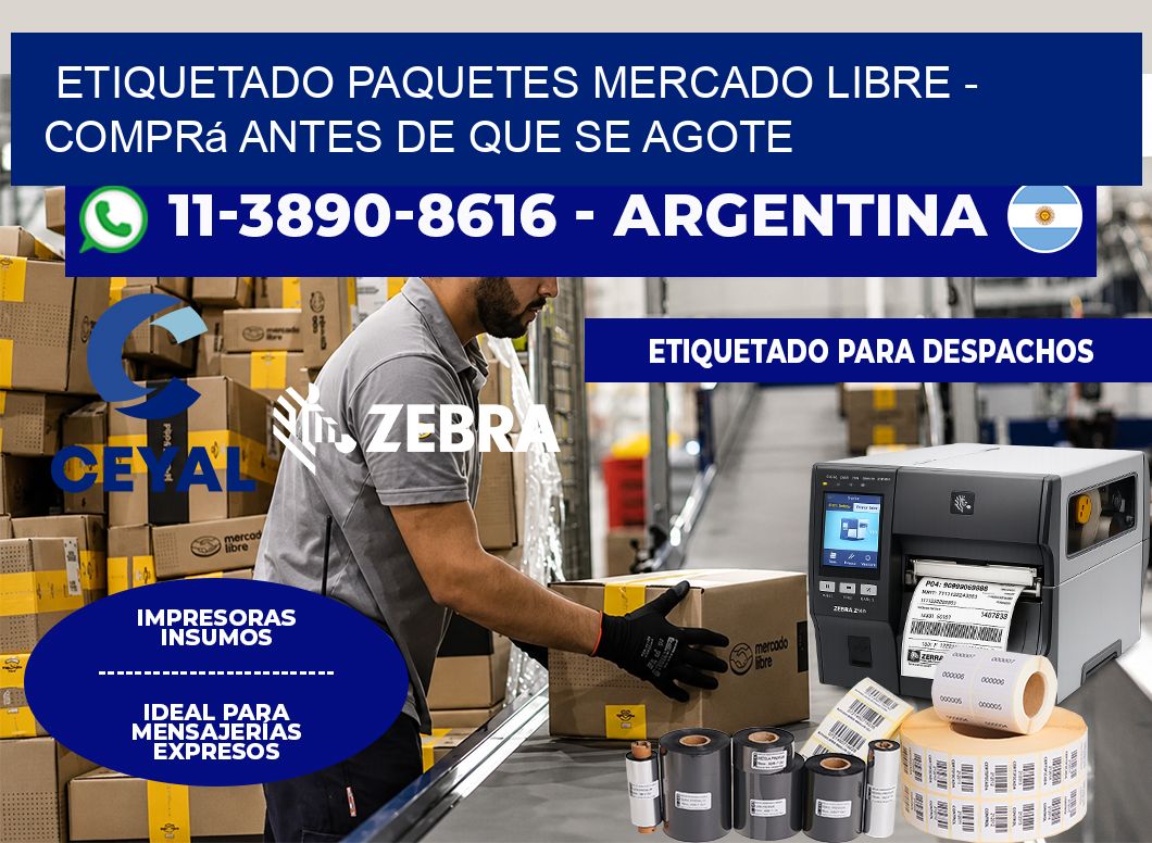 etiquetado paquetes mercado libre – Comprá antes de que se agote