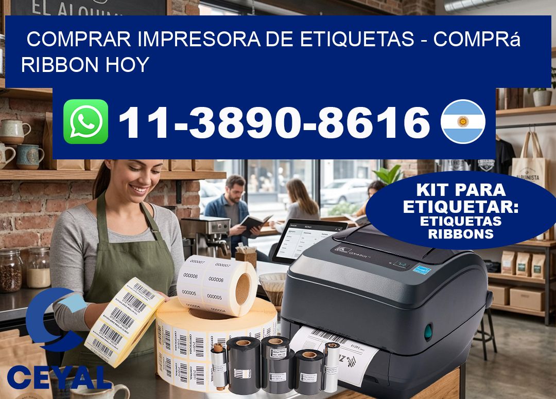 COMPRAR IMPRESORA DE ETIQUETAS - Comprá ribbon hoy