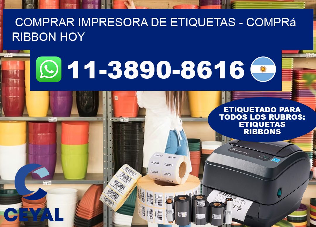 COMPRAR IMPRESORA DE ETIQUETAS – Comprá ribbon hoy