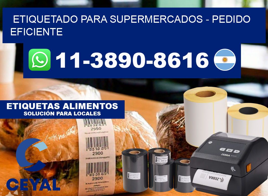 ETIQUETADO PARA SUPERMERCADOS - Pedido eficiente