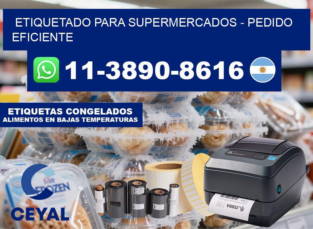 ETIQUETADO PARA SUPERMERCADOS – Pedido eficiente