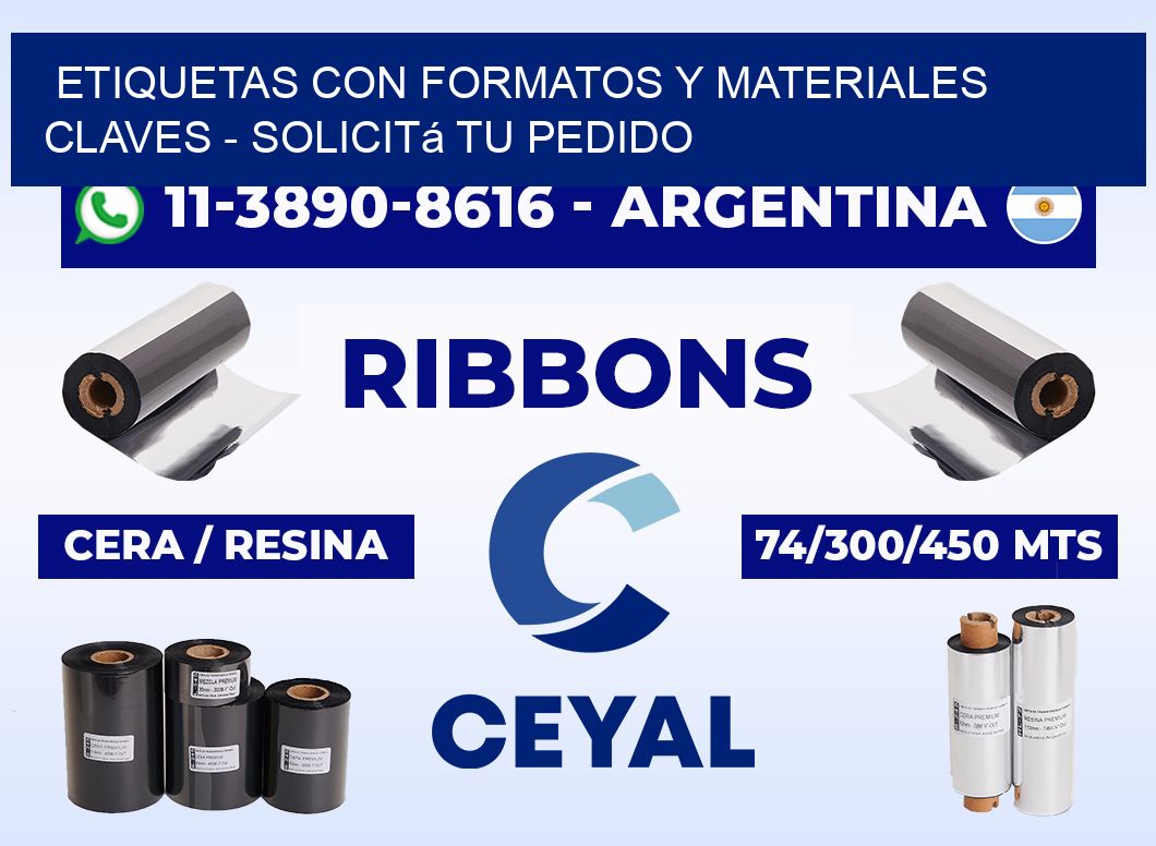 ETIQUETAS CON FORMATOS Y MATERIALES CLAVES - Solicitá tu pedido