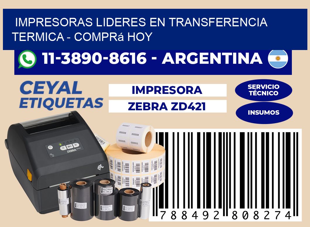 IMPRESORAS LIDERES EN TRANSFERENCIA TERMICA - Comprá hoy