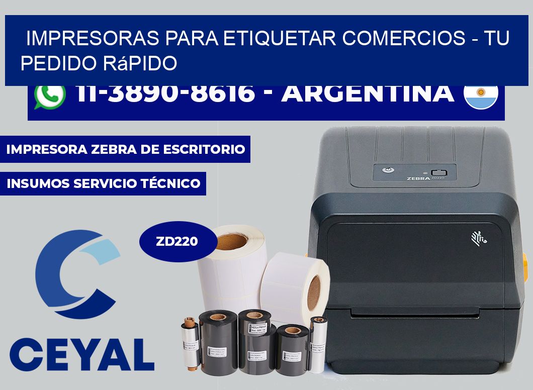 IMPRESORAS PARA ETIQUETAR COMERCIOS - Tu pedido rápido