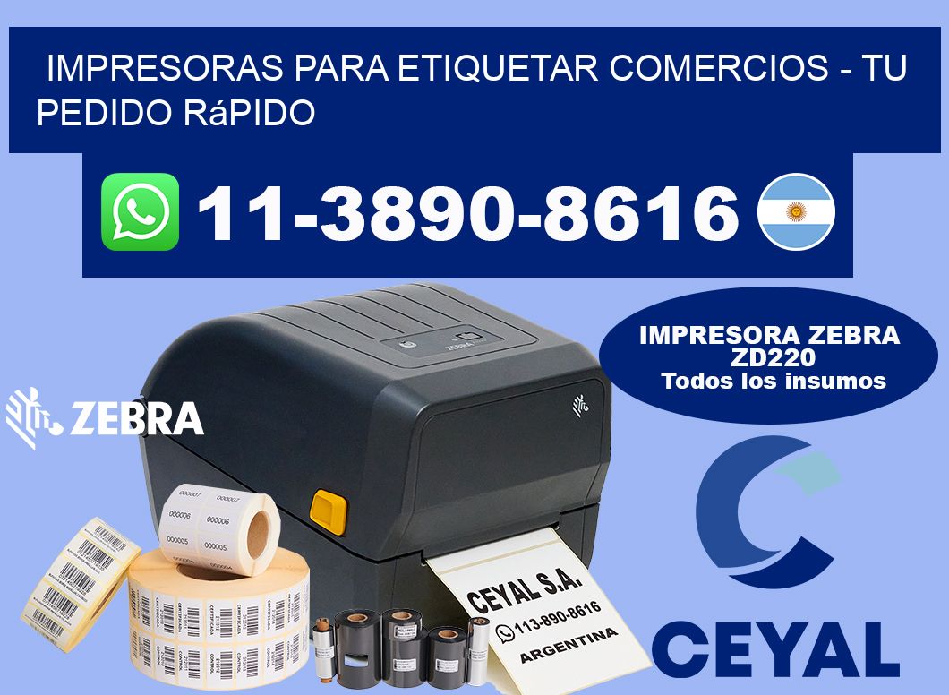 IMPRESORAS PARA ETIQUETAR COMERCIOS - Tu pedido rápido