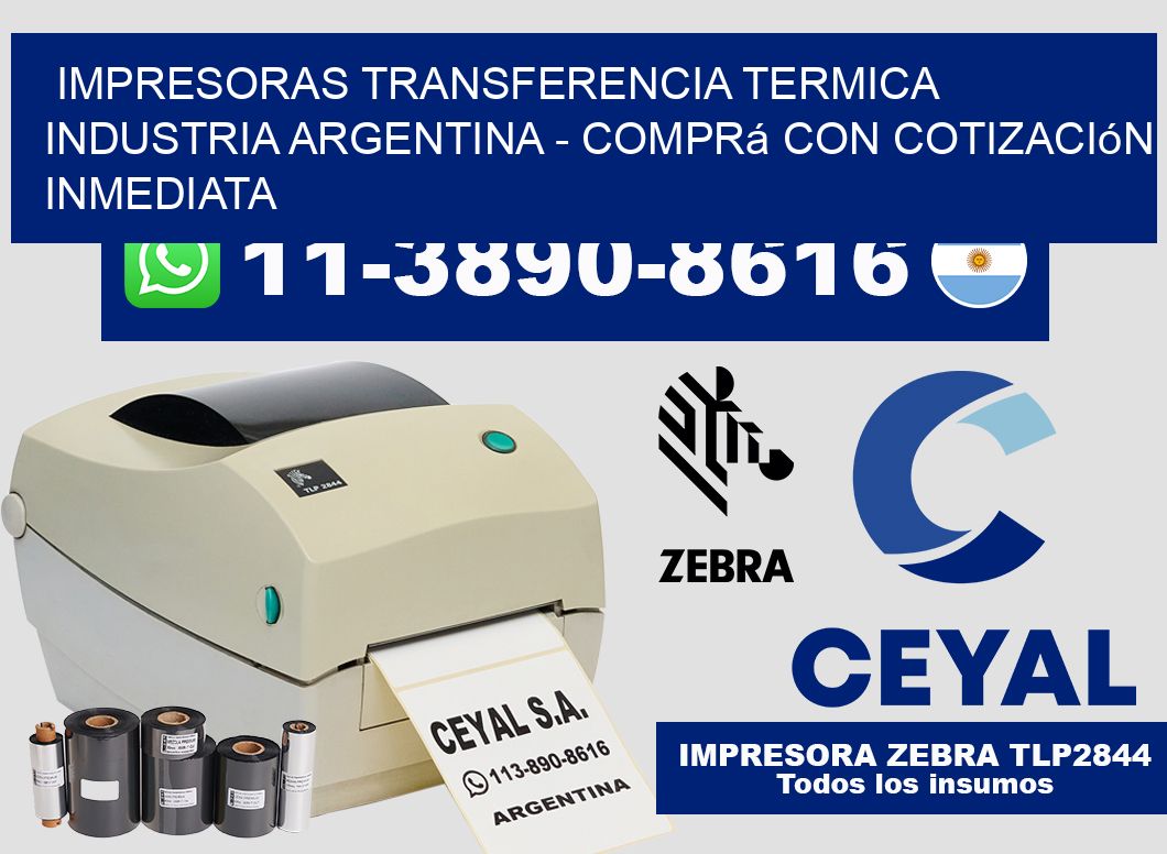 IMPRESORAS TRANSFERENCIA TERMICA INDUSTRIA ARGENTINA - Comprá con cotización inmediata